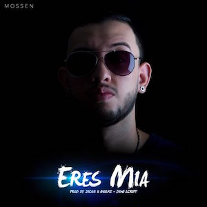 Mossen - Eres Mia.jpg